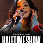 SUPER BOWL HALFTIME 2023 "Rihanna"