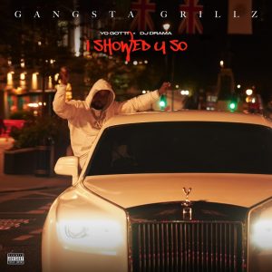 Yo Gotti Teams with DJ Drama to Release New Gangsta Grillz Tape 'I Showed U So'